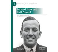 Bernard Shaw and Noël Coward: Conversation Pieces