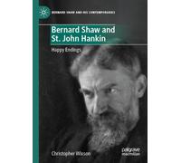 Bernard Shaw and St. John Hankin: Happy Endings