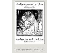 Bernard Shaw Androcles and the Lion (Deseret Alphabet edition) (Tascabile)