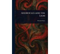 Bernard Shaw Androcles and the Lion (Tascabile)