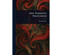 Bernard Shaw Mrs. Warren's Profession (Tascabile)