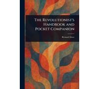 Bernard Shaw The Revolutionist's Handbook and Pocket Companion (Tascabile)