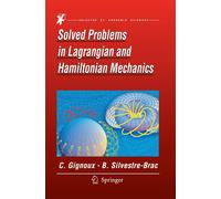 Bernard Silvestre-Brac C Solved Problems in Lagrangian and Hamilton (Tascabile)