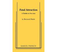 Bernard Slade Fatal Attraction (Tascabile)