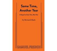 Bernard Slade Same Time, Another Year (Tascabile)