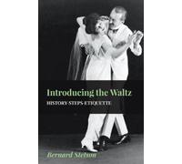 Bernard Stetson Introducing The Waltz - History-Steps-Etiquette (Tascabile)