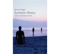 Bernard Stiegler Symbolic Misery, Volume 2 (Copertina rigida)
