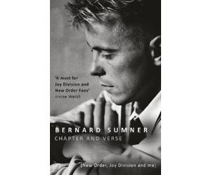Bernard Sumner Chapter and Verse - New Order, Joy Division and Me (Tascabile)