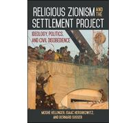 Bernard Susser Moshe Hellinger Isaa Religious Zionism and the Settl (Tascabile)