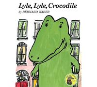 Bernard Waber Lyle, Lyle, Crocodile (Copertina rigida)