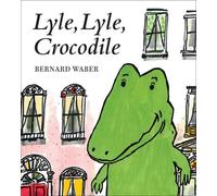 Bernard Waber Lyle, Lyle, Crocodile (Libro di cartone)