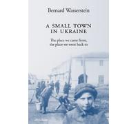 Bernard Wasserstein A Small Town in Ukraine (Copertina rigida)