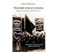 Bernard Weinstein The Jewish Unions in America (Copertina rigida)