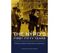 Bernard Whalen Jon Whalen The NYPD's First Fifty Years (Copertina rigida)