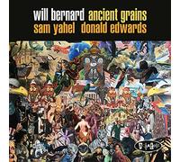 Bernard, Will - Ancient Grains