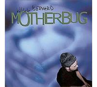 Bernard, Will - Motherbug