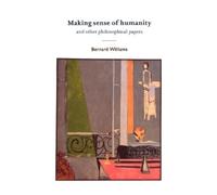 Bernard Williams Making Sense of Humanity (Tascabile)