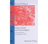 Bernard Williams Scham, Schuld und Notwendigkeit (Copertina rigida) Polis