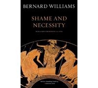 Bernard Williams Shame and Necessity, Second Edition (Tascabile)