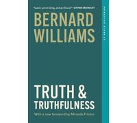 Bernard Williams Truth and Truthfulness (Tascabile) Princeton Classics