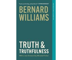 Bernard Williams Truth and Truthfulness (Tascabile) Princeton Classics