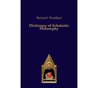 Bernard Wuellner Dictionary of Scholastic Philosophy (Tascabile)