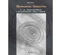 Bernarda Visentini e la sostenibile leggerezza dell'arte - [Cartograf]