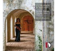 Johann Joseph V J.J. Vilsmayr/N. Matteis: Austrian Baroque for Solo Violin (CD)