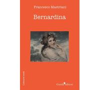 Bernardina [Paperback] Mastriani, Francesco