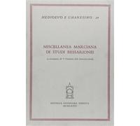 Bernardinello,S. - Miscellanea Marciana di studi bessarionei (a coronamento del