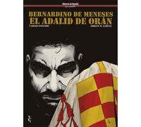 BERNARDINO DE MENESES EL ADALID DE ORAN (Tascabile)