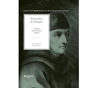 Bernardino de Sahagún: Guardián de la memoria náhuatl