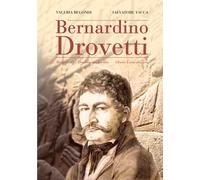 Bernardino Drovetti. Biografia-Documenti inediti-Albero genealogico
