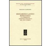 Bernardino Lanino ritrattista e l'ambiente artistico-politico del suo tempo