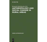Bernardo Berdichew Anthropology and Social Change in Rural Ar (Copertina rigida)