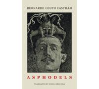 Bernardo Couto Castillo Jessica Sequeira Asphodels (Tascabile)