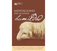 Bernardo De Claraval Meditaciones para alcanzar la humildad (Tascabile)