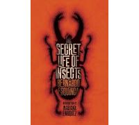 Bernardo Esquinca The Secret Life of Insects and Other Stories (Tascabile)