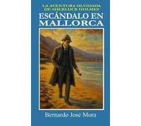 Bernardo José Mora Escándalo en Mallorca (Tascabile)