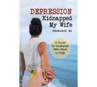 Bernardo Ng Depression Kidnapped My Wife (Tascabile)