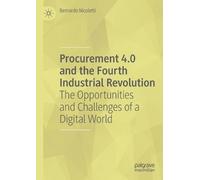 Bernardo Nicolet Procurement 4.0 and the Fourth Industrial Revoluti (Tascabile)