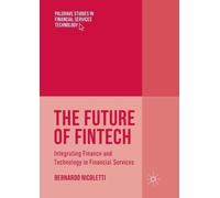 Bernardo Nicoletti The Future of FinTech (Tascabile)