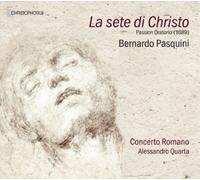 Bernardo Pasquini Bernardo Pasquini: La Sete Di Christo (CD) Album