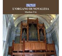 Markus Utz - Organo Di Novalesa