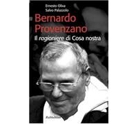 Bernardo Provenzano. Il ragioniere di Cosa Nostra
