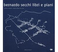 Bernardo Secchi. Libri e piani