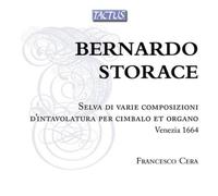 Bernardo Storac Bernardo Storace: Selva Di Varie Composizioni D'intavolatur (CD)
