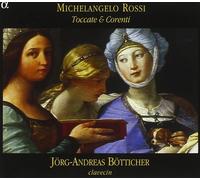 Michelangelo Rossi – Toccate & Corenti (Botticher) – CD