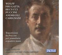Bernardo Wolff Trascrizioni Da Puccini Per Pianoforte a Quattro Mani (CD) Album