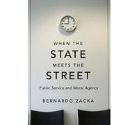Bernardo Zacka When the State Meets the Street (Copertina rigida)
